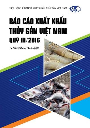Báo cáo Xuất khẩu Thủy sản Việt Nam Quý III/2016