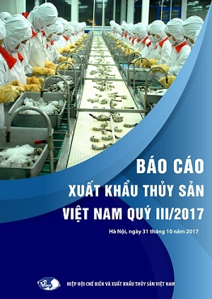 Báo cáo Xuất khẩu Thủy sản Việt Nam Quý III/2017